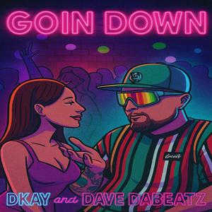 Its Goin Down (feat. Dave Dabeatz) (Explicit)