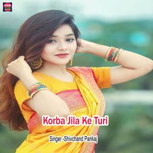 Korba Jila Ke Turi