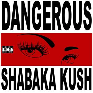 Dangerous (Explicit)