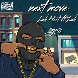 Next Move (feat. luh gary) [Explicit]