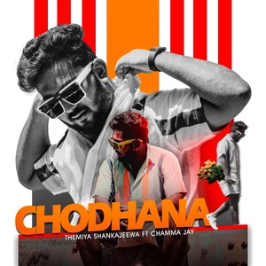 Chodhana (feat. Chamma Jay)