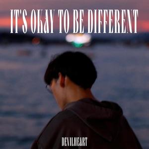 It's Okay To Be Different (Explicit)