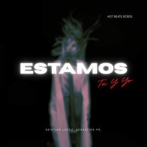 Estamos Tu Y Yo (Radio Edit)