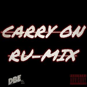 Carry On Ru-Mix (feat. RuBoii) [Explicit]