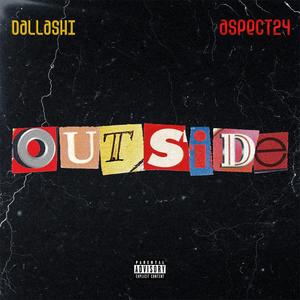 OUTSIDE (feat. Aspect24) [Explicit]