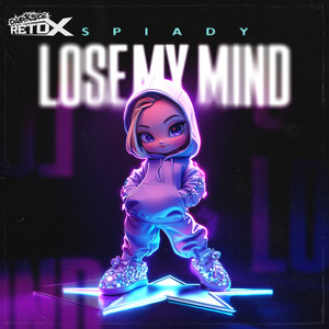 Lose My Mind (Explicit)