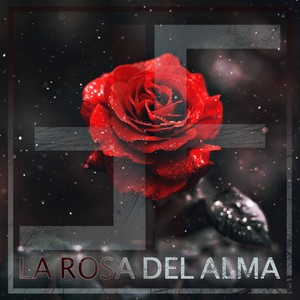 La Rosa Del Alma