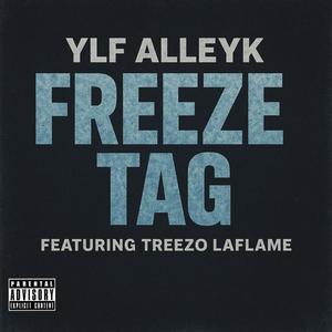Freeze Tag (feat. Treezo LaFlame) (Explicit)