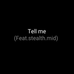 Tell Me (Explicit)