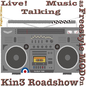 Live!Talking Music as Freestyle MOD On  Kin3 Roadshow