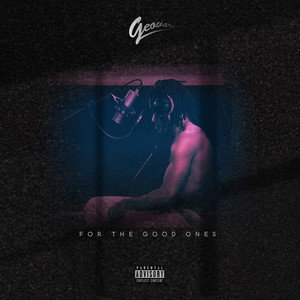 For the Good Ones (Explicit)