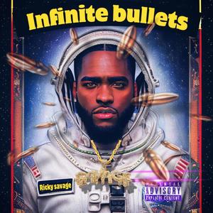 Infinite Bullets (Explicit)