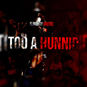 Too A Hunnid (Explicit)