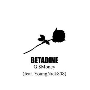 Betadine (feat. YoungNick808)