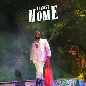 Almost Home (Explicit)