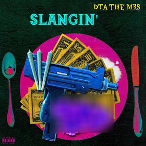 Slangin'