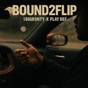 BOUND2FLIP (feat. PLAY DEF) (Explicit)