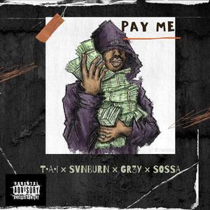 Pay Me (Explicit)