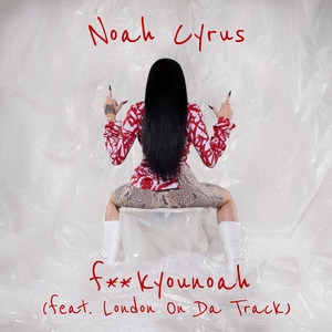 fuckyounoah (Explicit)