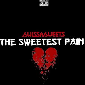 The Sweetest Pain (Explicit)