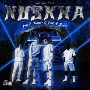 Nuskha (feat. Sherry, Gohar, Mudassir & Rixhi)