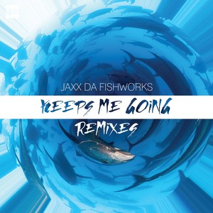 Keeps Me Going (Remixes)