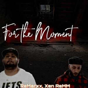 For The Moment (Explicit)