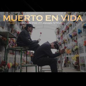 MUERTO EN VIDA (feat. El Mulato Jhanki Style)