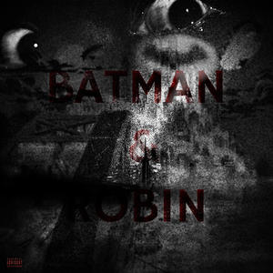 Batman & Robin (feat. Trappi 100) [Explicit]