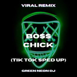 BO$$ CHICK (Tik Tok Best Part Edit) (Remix)