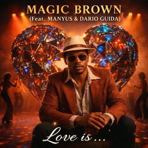 Love is... (feat. Manyus & Dario Guida)