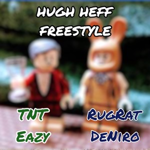 Hugh Heff Freestyle (Explicit)