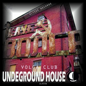 Volga Club: Undeground House