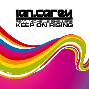Keep on Rising (feat. Michelle Shellers) (Radio Mix)