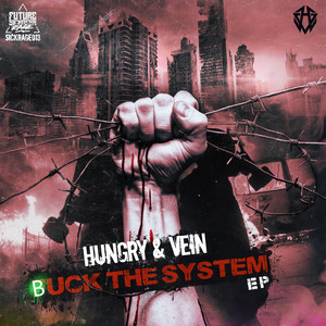 Hungry - Buck The System