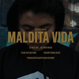 Maldita Vida (feat. Ceyner) (Explicit)