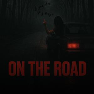 On The Road (feat. Vandilist) (Explicit)