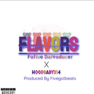 FLAVORS (feat. HoodBaby314) [Explicit]