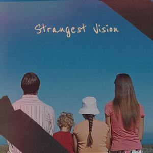 Strangest Vision