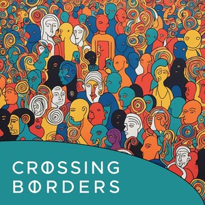 Crossing Borders