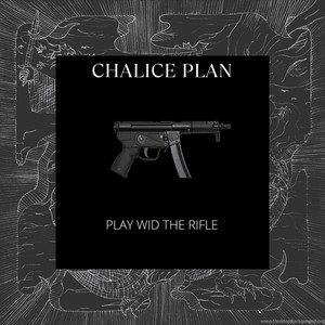 Play Wid the Rifle (Explicit)