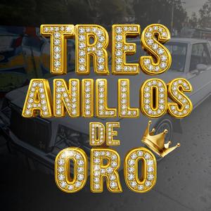 Tres Anillos de Oro (feat. REMS CAS, E Pills & DRUXX) (Explicit)