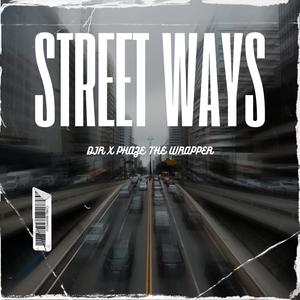 Street Ways (feat. Phaze The Wrapper) (Explicit)