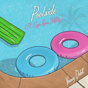 Poolside (feat. Cuzin Ryan & 9Milly) (Explicit)