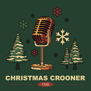 Christmas Crooner Time