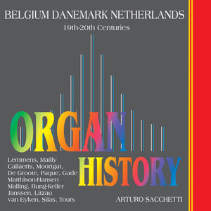 Organ History Belgium Denmark Netherlands (19th-20th Centuries)