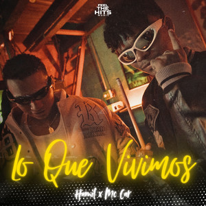 Lo Que Vivimos (Explicit)