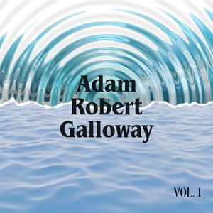 Adam Robert Galloway, Vol. 1