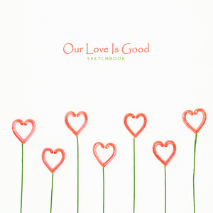 기쁜 우리 사랑 (Our Love Is Good)