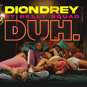 DUH. (feat. Belly Squad) [Explicit]